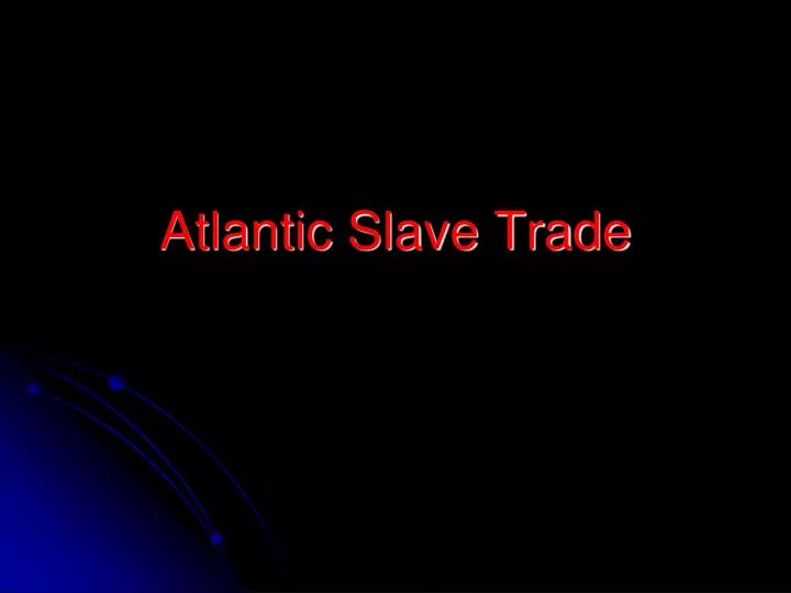 atlantic slave trade