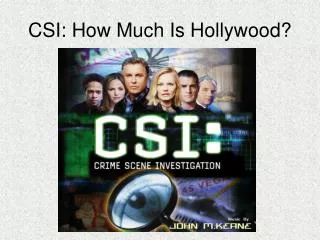 CSI: How Much Is Hollywood?