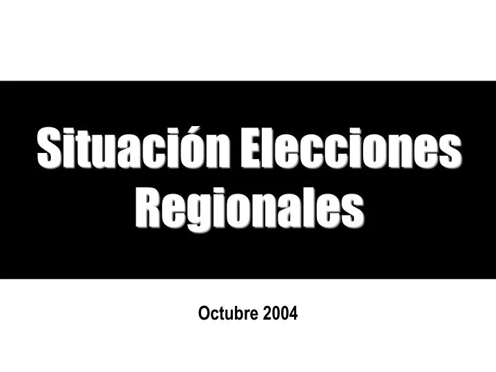 situaci n elecciones regionales