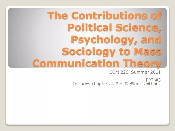 the contributions of political science psychology and sociology to mass communication theory