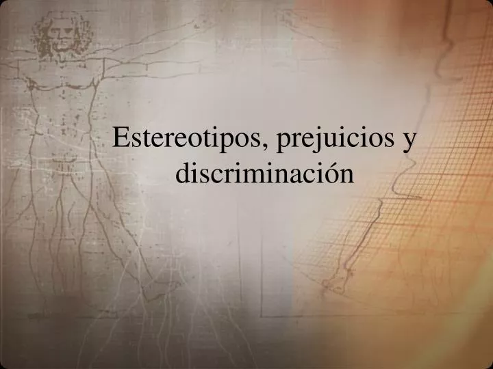 estereotipos prejuicios y discriminaci n