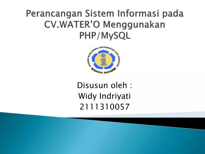 perancangan sistem informasi pada cv water o menggunakan php mysql