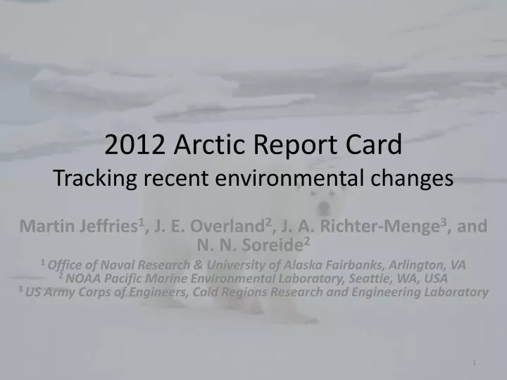 2012 arctic report card tracking recent environmental changes