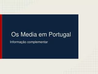 os media em portugal