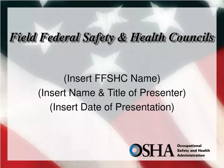 field federal safety health councils