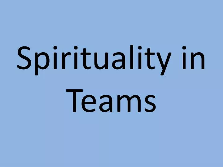 spirituality in teams