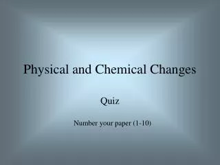 Physical and Chemical Changes