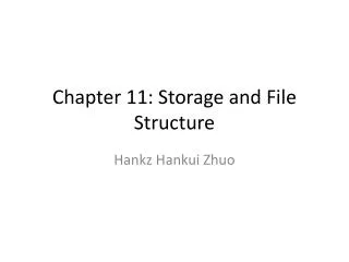 Chapter 11: Storage and File Structure