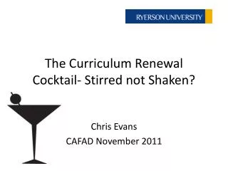 The Curriculum Renewal Cocktail- Stirred not Shaken?