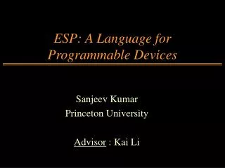 ESP: A Language for Programmable Devices