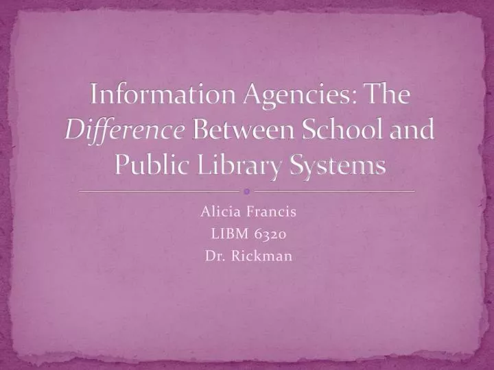information agencies the difference between school and public library systems