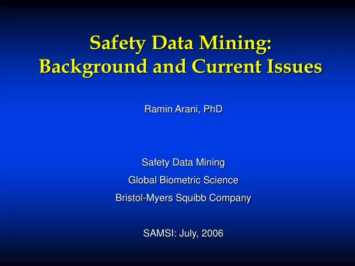 safety data mining background and current issues