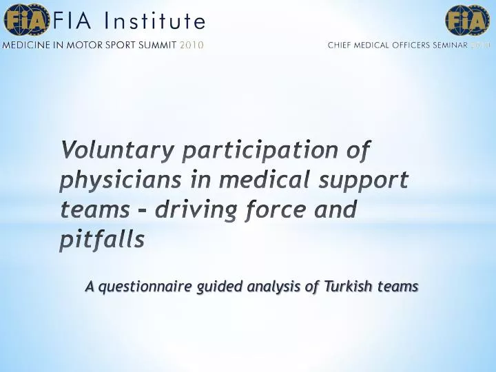 voluntary participation of physicians in medical support teams driving force and pitfalls