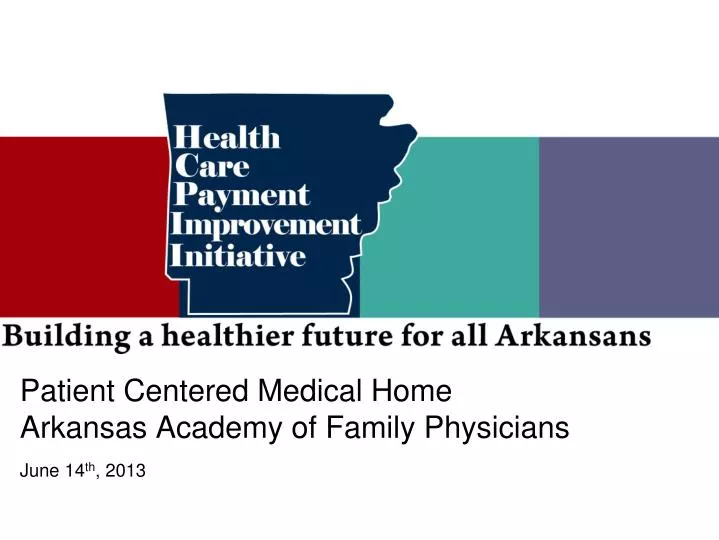 patient centered medical home arkansas academy of family physicians