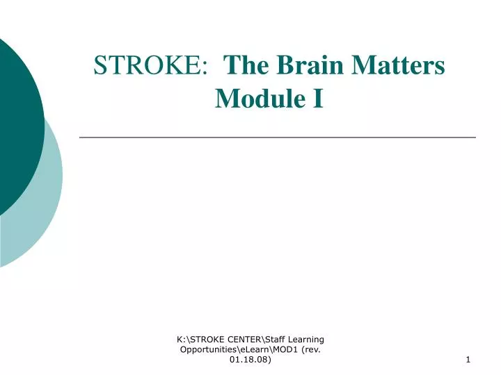 stroke the brain matters module i