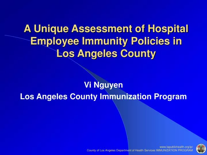 a unique assessment of hospital employee immunity policies in los angeles county