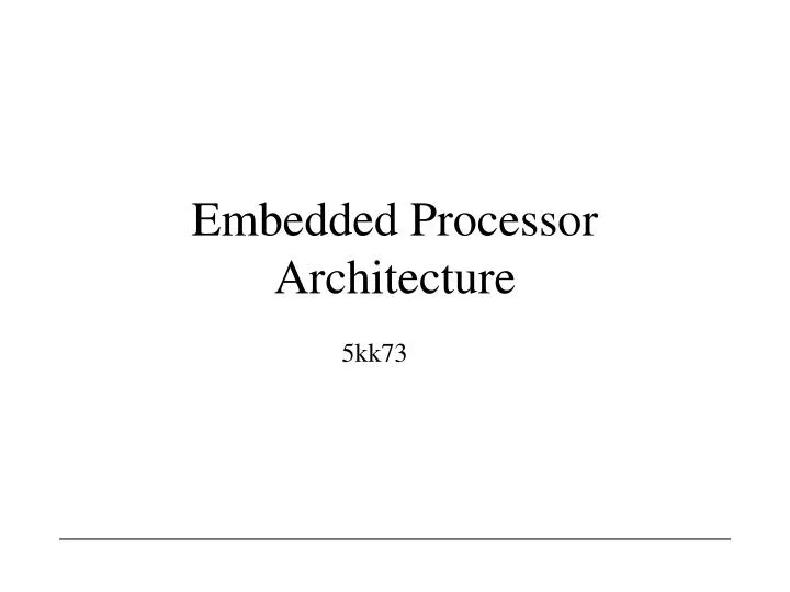 embedded processor architecture