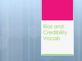 Bias and Credibility Vocab