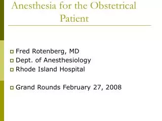 Anesthesia for the Obstetrical 				Patient