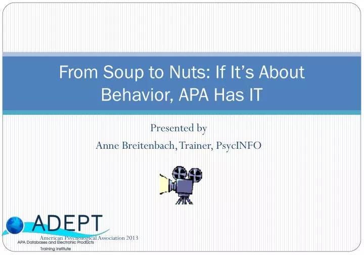 from soup to nuts if it s about behavior apa has it