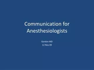 Communication for Anesthesiologists