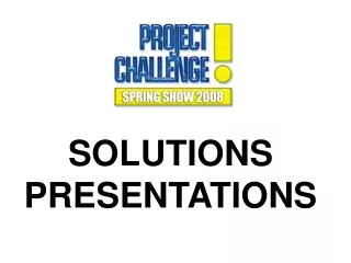 SOLUTIONS PRESENTATIONS