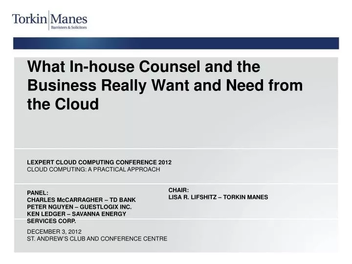 what in house counsel and the business really want and need from the cloud