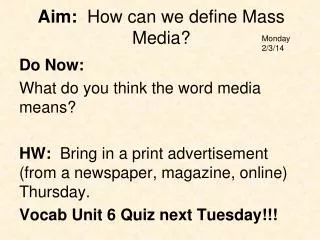 Aim: How can we define Mass Media?