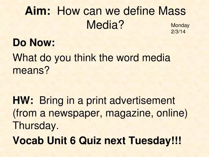 aim how can we define mass media