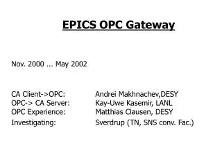 EPICS OPC Gateway Nov. 2000 ... May 2002
