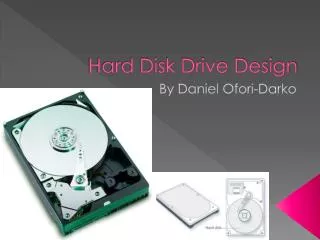 Hard Disk Drive Design