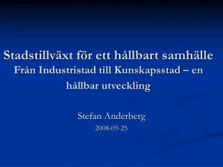 stadstillv xt f r ett h llbart samh lle fr n industristad till kunskapsstad en h llbar utveckling