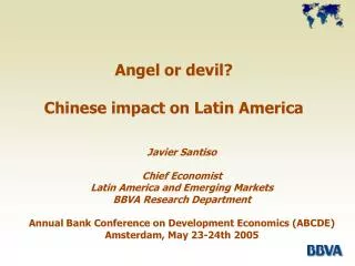 Angel or devil? Chinese impact on Latin America