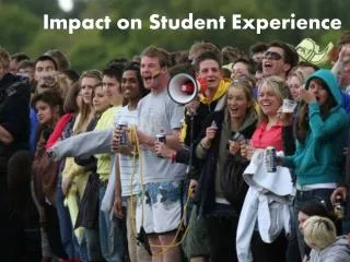 Impact on Student Experience