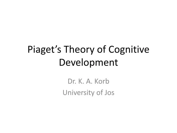 PPT Piaget s Theory of Cognitive Development PowerPoint