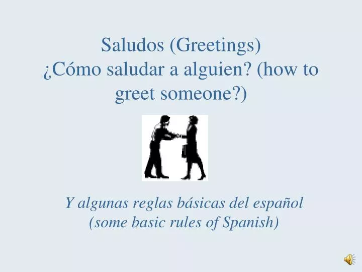 saludos greetings c mo saludar a alguien how to greet someone