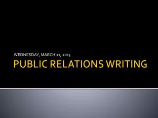 PUBLIC RELATIONS WRITING