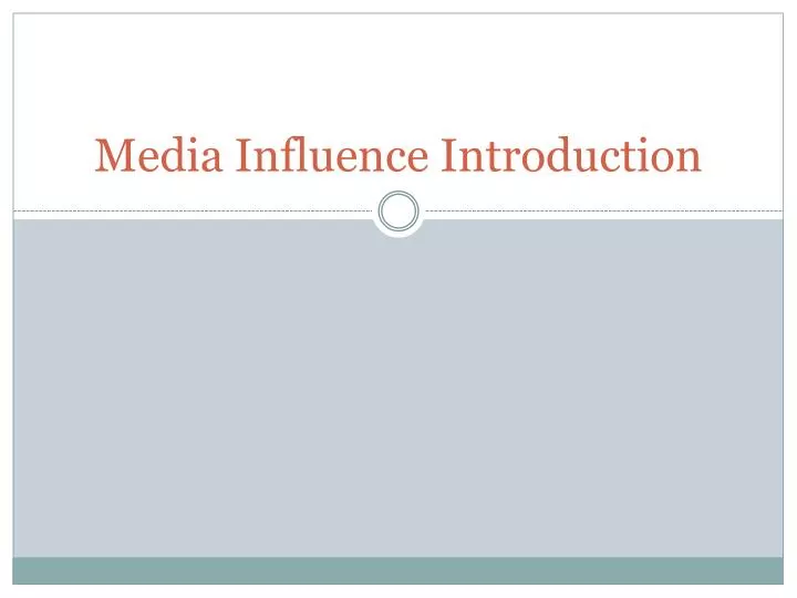 media influence introduction