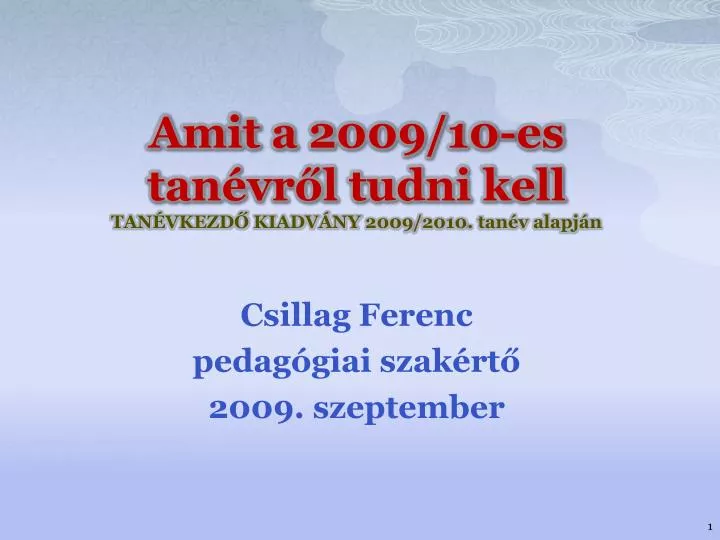 amit a 2009 10 es tan vr l tudni kell tan vkezd kiadv ny 2009 2010 tan v alapj n