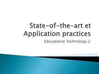 State-of-the-art et Application practices