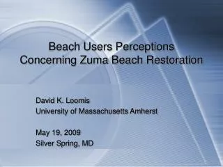 Beach Users Perceptions Concerning Zuma Beach Restoration