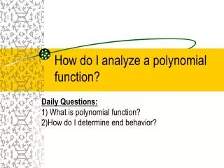 How do I analyze a polynomial function?