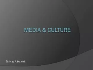 Media &amp; Culture