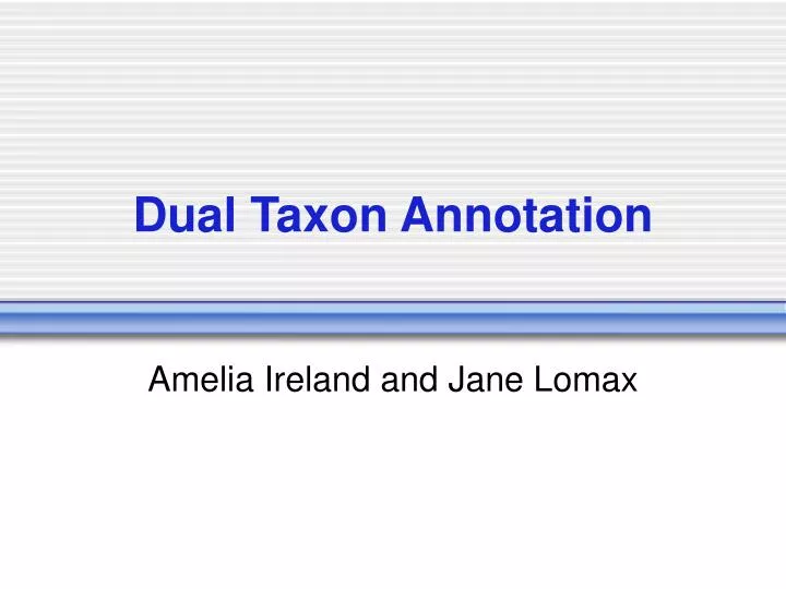 dual taxon annotation