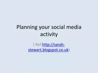 Planning your social media activity
