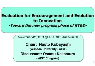 Evaluation for Encouragement and Evolution to Innovation -Toward the new progress phase of RT&amp;D-