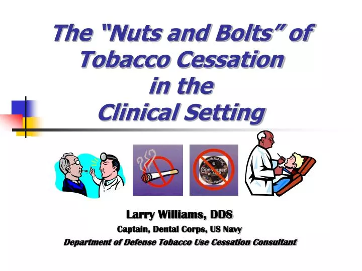 the nuts and bolts of tobacco cessation in the clinical setting