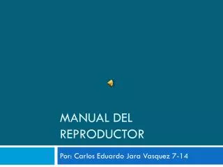 Manual del reproductor