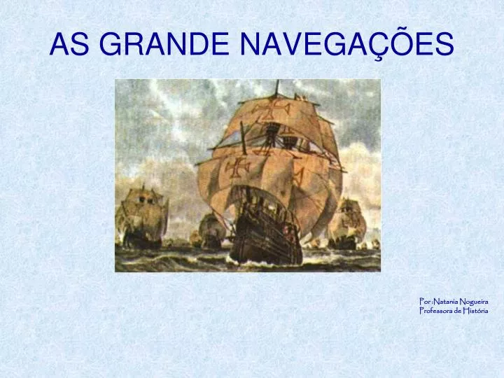 as grande navega es