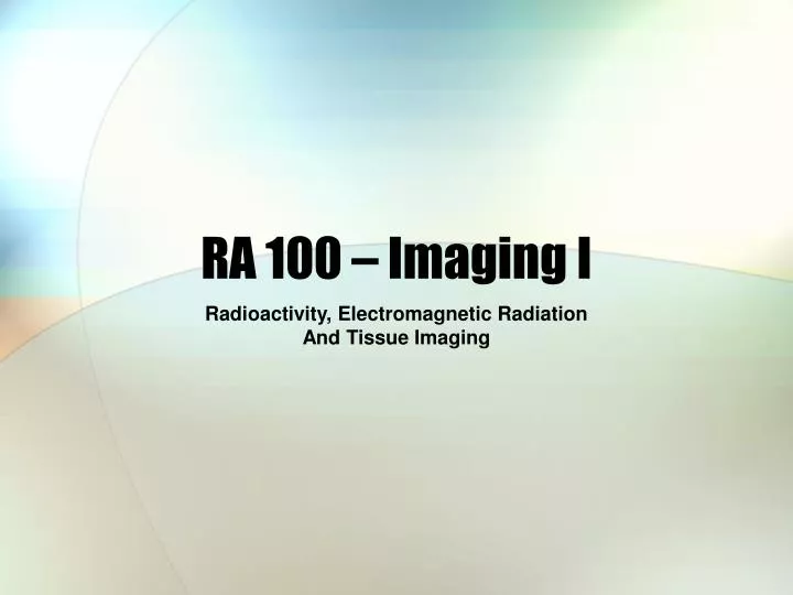 ra 100 imaging i